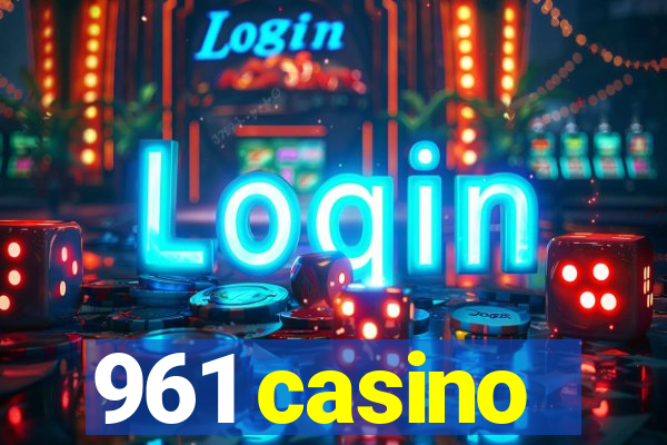 961 casino