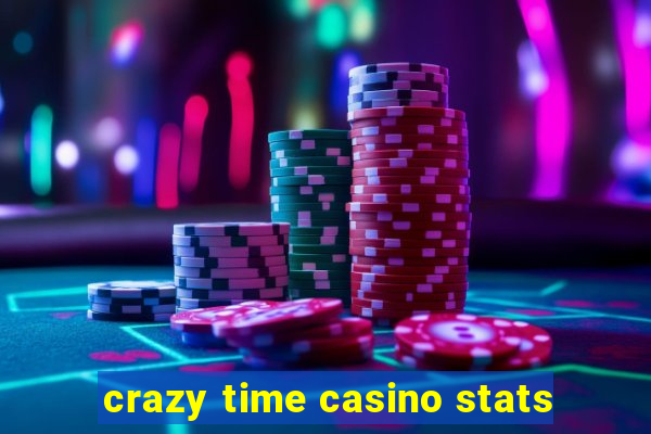 crazy time casino stats