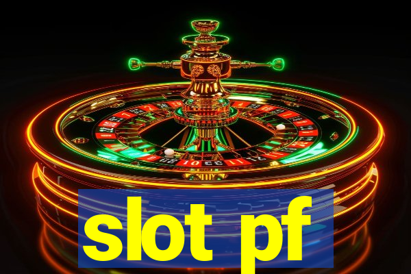 slot pf