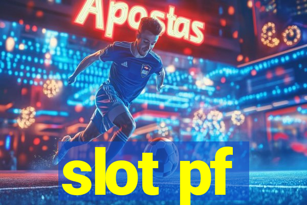 slot pf