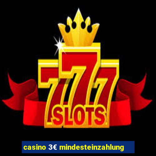 casino 3€ mindesteinzahlung