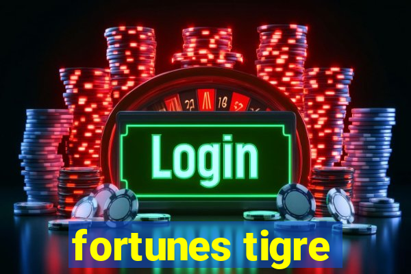 fortunes tigre