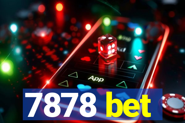 7878 bet