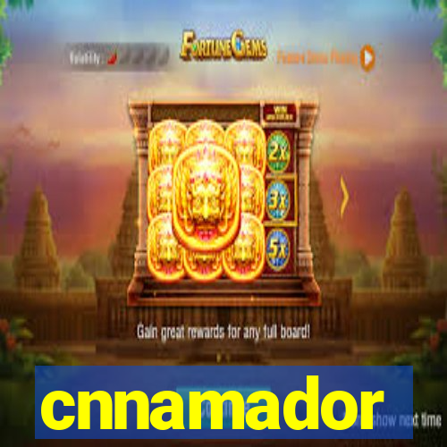 cnnamador