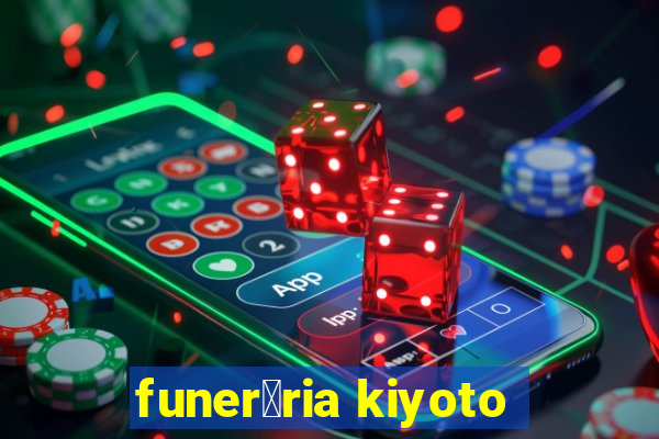 funer谩ria kiyoto