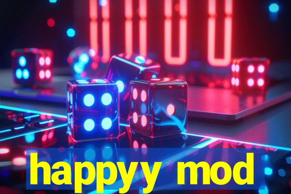 happyy mod