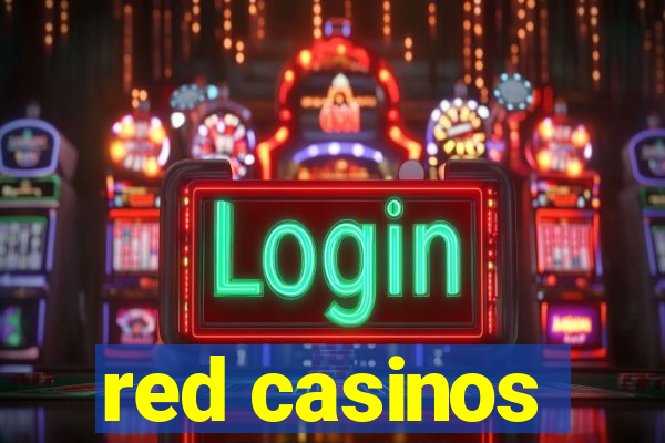 red casinos