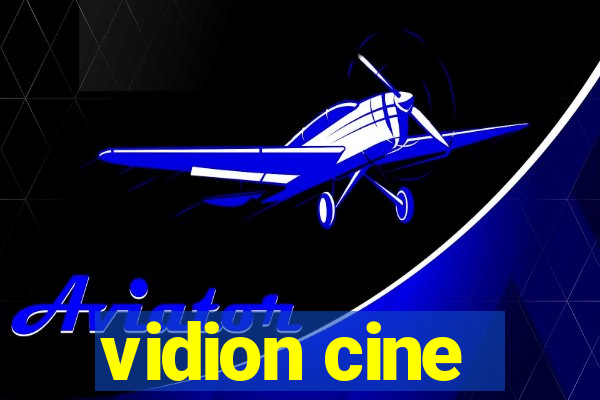 vidion cine