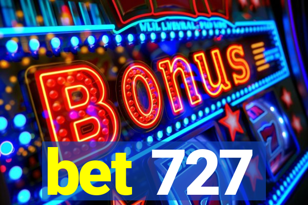 bet 727