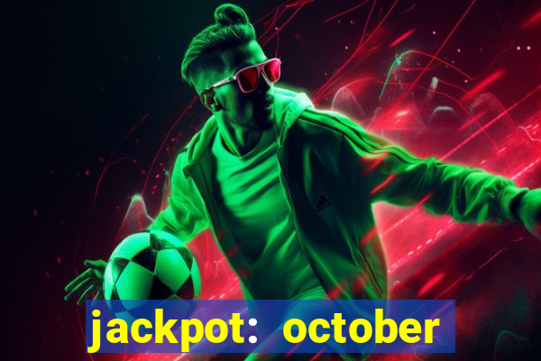 jackpot: october honey pass