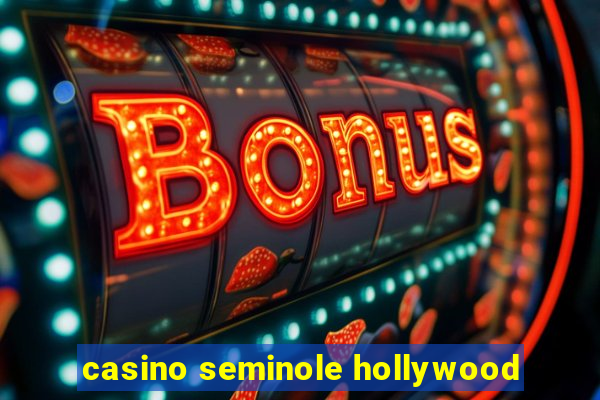 casino seminole hollywood