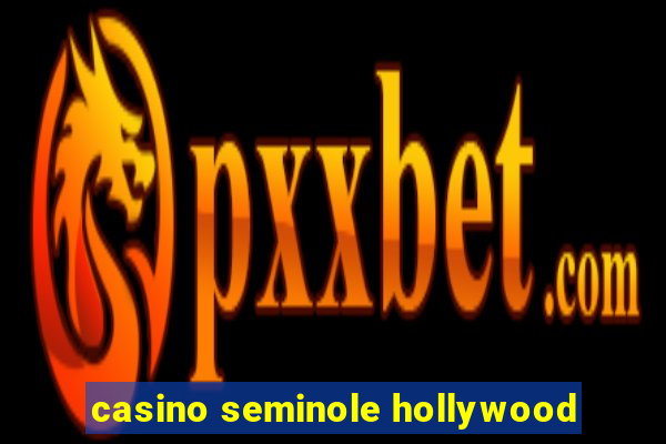 casino seminole hollywood