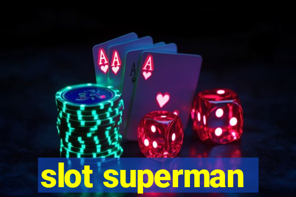 slot superman