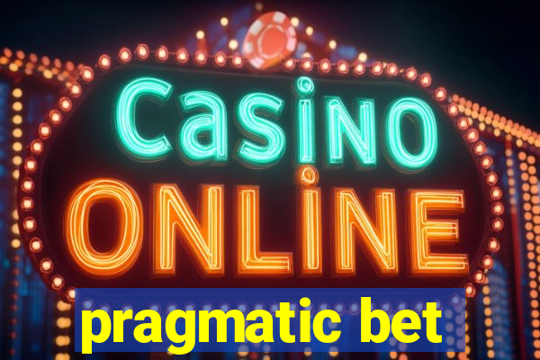 pragmatic bet