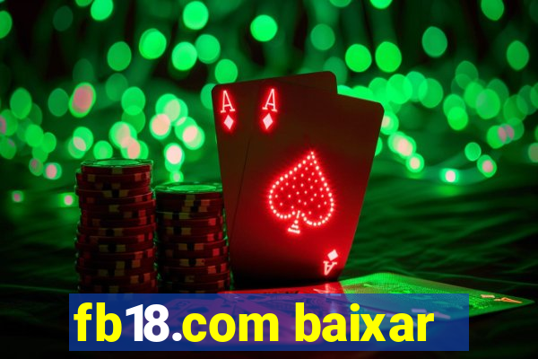 fb18.com baixar