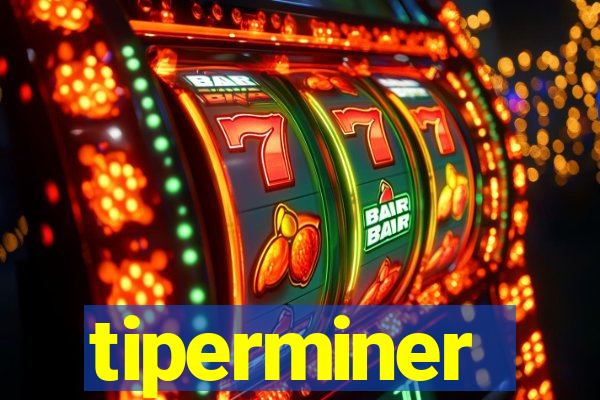 tiperminer