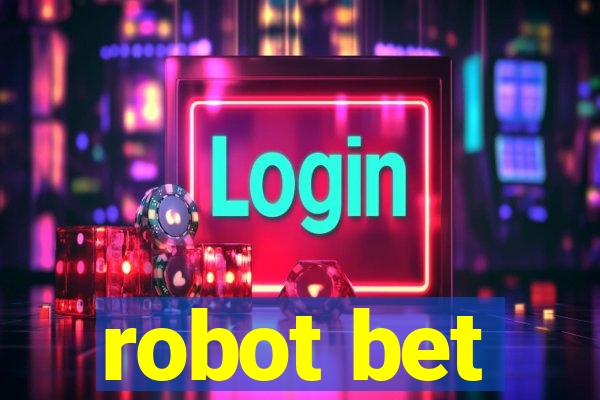 robot bet