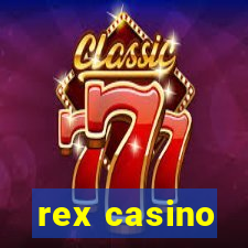 rex casino