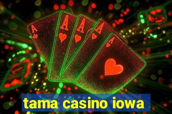 tama casino iowa