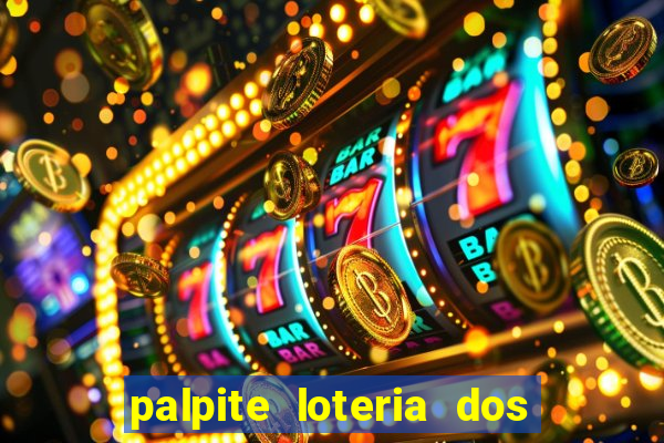 palpite loteria dos sonhos de hoje