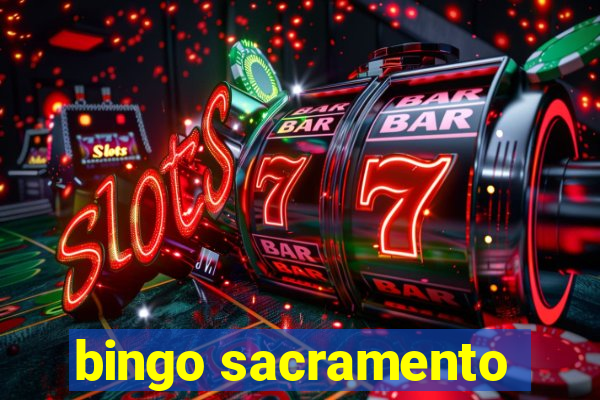 bingo sacramento