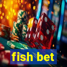 fish bet