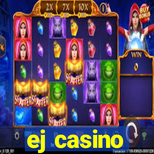 ej casino