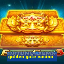 golden gate casino