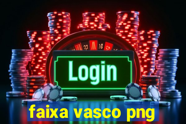 faixa vasco png