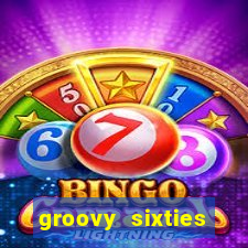 groovy sixties online slot