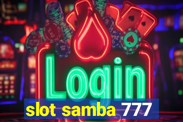 slot samba 777