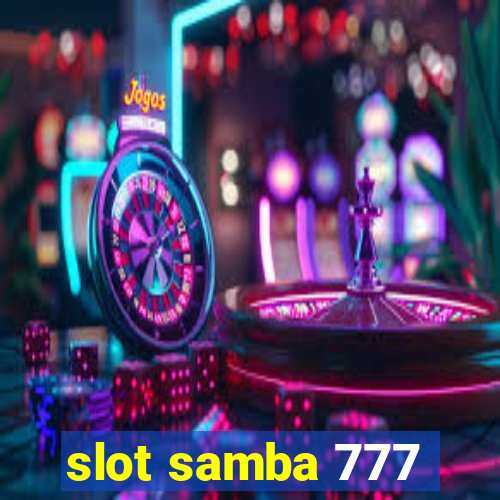 slot samba 777