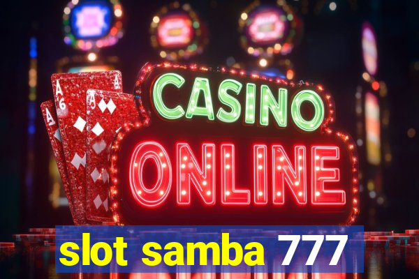 slot samba 777