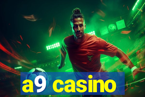 a9 casino