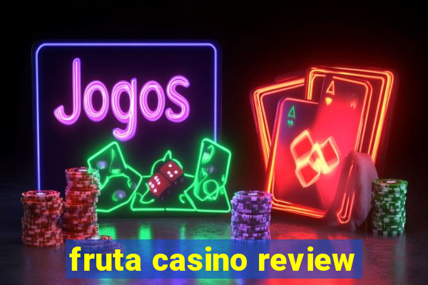 fruta casino review