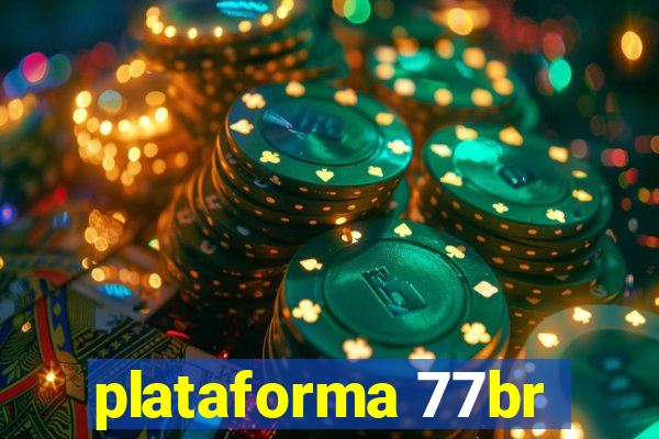 plataforma 77br