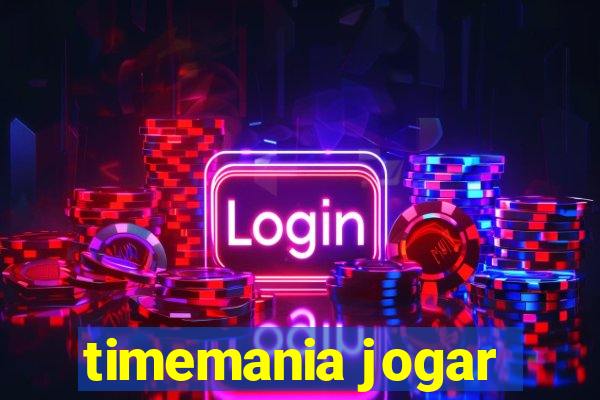 timemania jogar