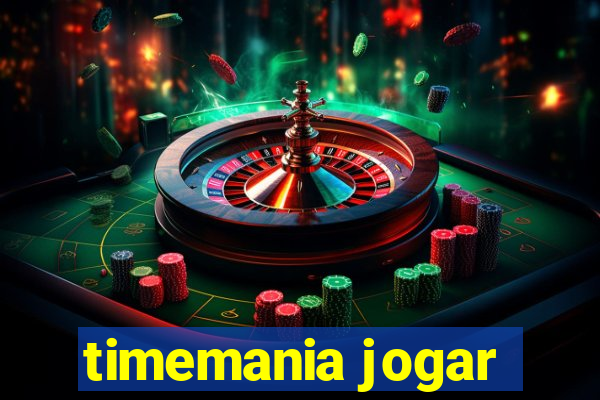 timemania jogar