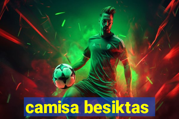 camisa besiktas