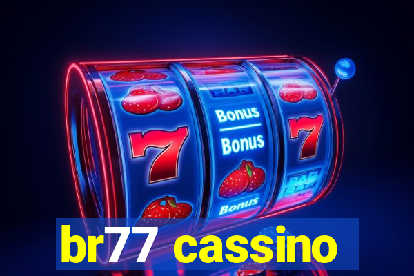 br77 cassino