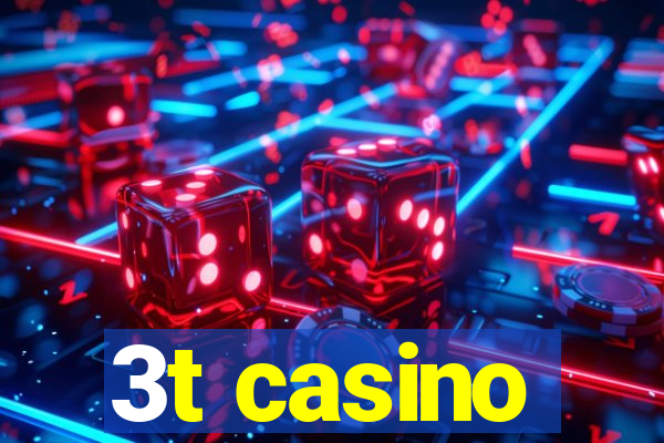 3t casino