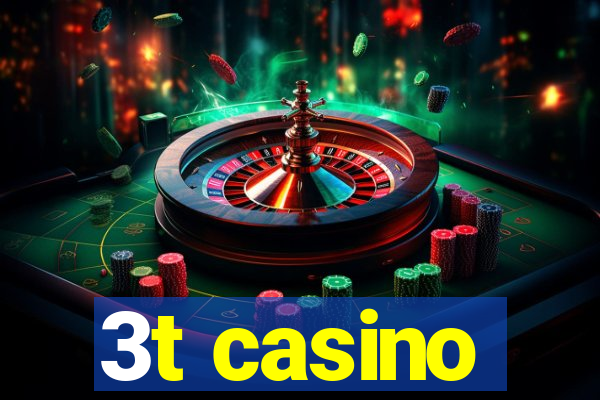 3t casino