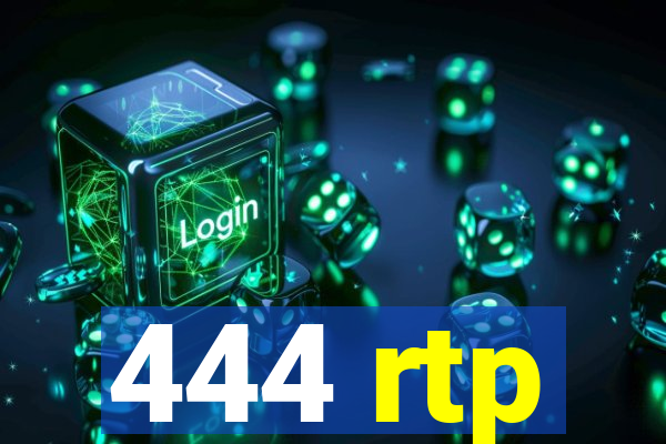 444 rtp