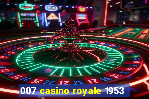 007 casino royale 1953