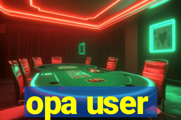 opa user