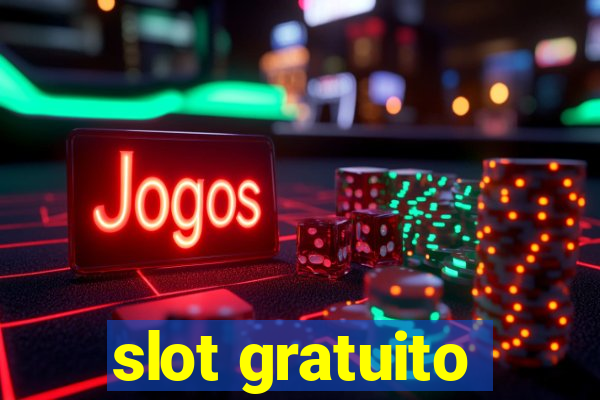 slot gratuito