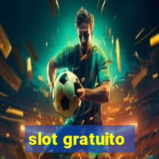 slot gratuito