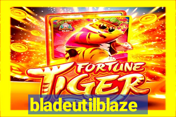 bladeutilblaze