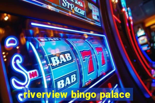 riverview bingo palace