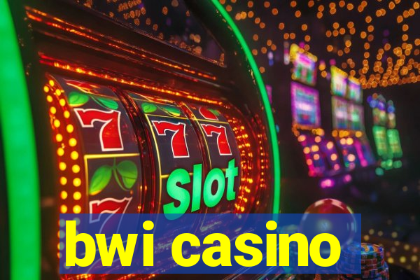 bwi casino